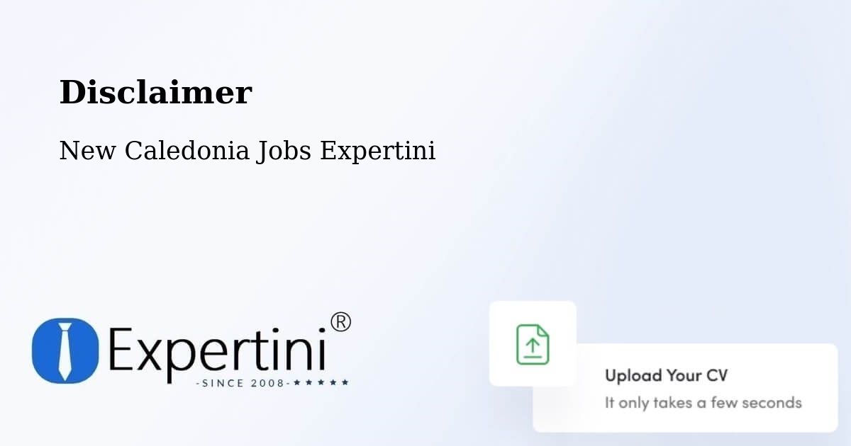 Disclaimer – Enghoué - New Caledonia Jobs Expertini
