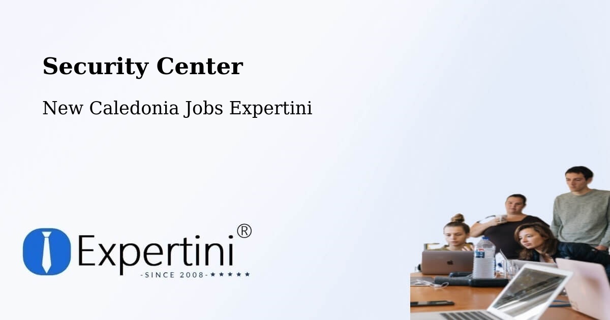 Security & Compliance – Enghoué - New Caledonia Jobs Expertini